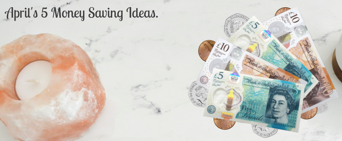 April's 5 Money Saving Ideas.