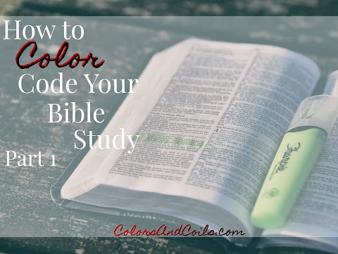 How to Color Code Your Bible Study Part 1 
