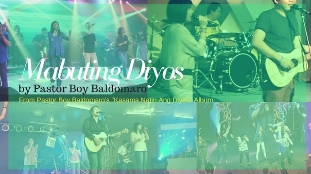 mabuting diyos pastor boy baldomaro chords and lyrics