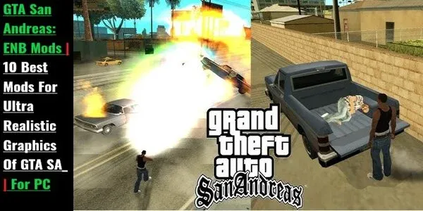 GTA San Andreas: ENB Mods😍 | 10 Best Mods For Ultra Realistic Graphics Of GTA SA_ | For PC