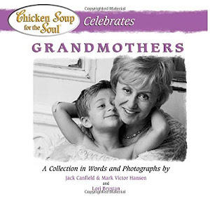 Chicken Soup for the Soul Celebrates Grandmothers