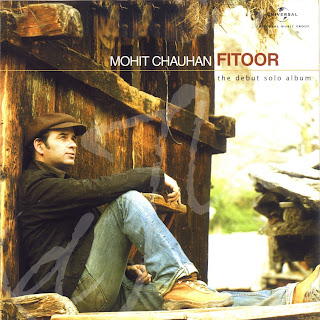 Mohit Chauhan - Fitoor