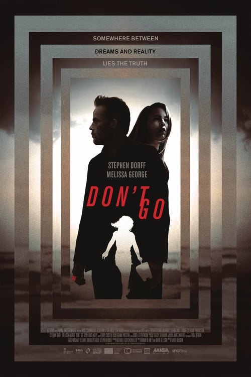 [HD] Don't Go 2018 Film Complet Gratuit En Ligne