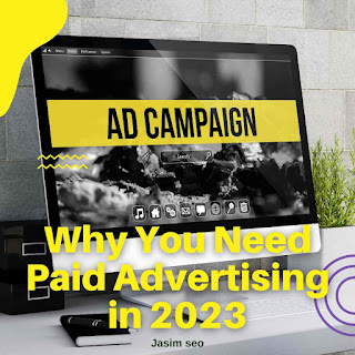 Why You Need Paid Advertising
