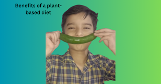 Benefits of a plant-based diet