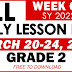 GRADE 2 DAILY LESSON LOG (Quarter 3: WEEK 6) MARCH 20-24, 2023