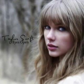  Eyes Open by Taylor Swift 