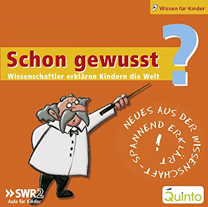 Schon gewusst? Box 2 - Wissenschaftler erklären Kindern die Welt