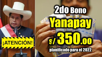 ATENCION Segundo Bono Yanapay para el 2022