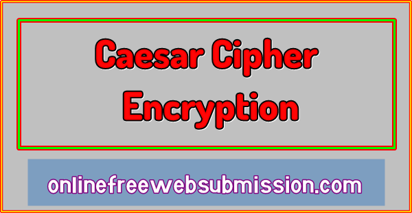 Caesar Cipher Encryption