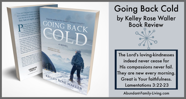 https://www.abundant-family-living.com/2019/09/going-back-cold-by-kelley-rose-waller.html