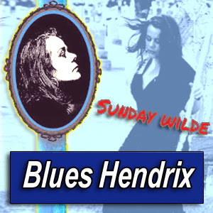 SUNDAY WILDE · by Blues 

Hendrix
