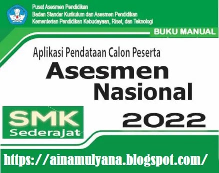 Buku Manual Petunjuk Pendataan Calon Peserta AN - ANBK SMK MAK Tahun 2022