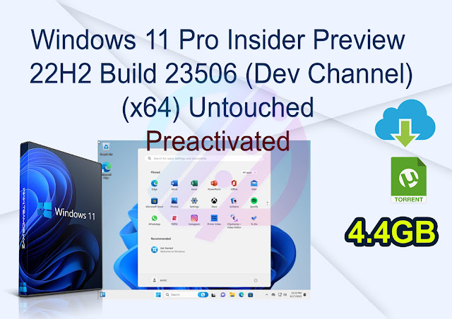 Windows 11 Pro Insider Preview 22H2 Build 23506 (Dev Channel) (x64) Untouched Incl. Activator