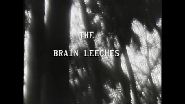 The Brain Leeches title card