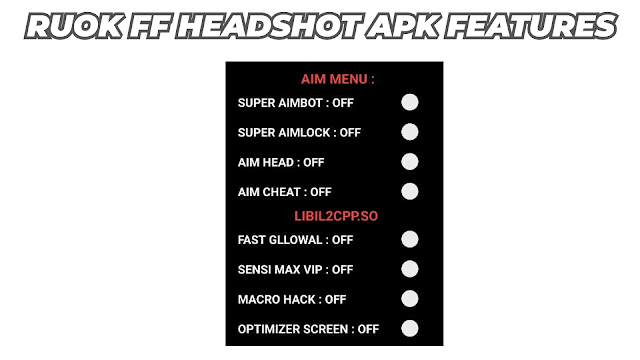 Ruok FF Auto Headshot Aimbot Apk Features