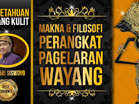 Makna dan Filosofi Perangkat Pagelaran Wayang - Ki Ghaib Siswoyo