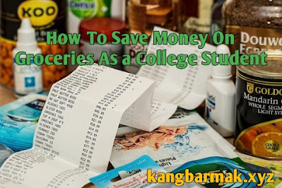 How To Save Money On Groceries As a College Student