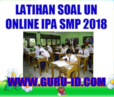 GAMBAR soal un online ipa smp 2018