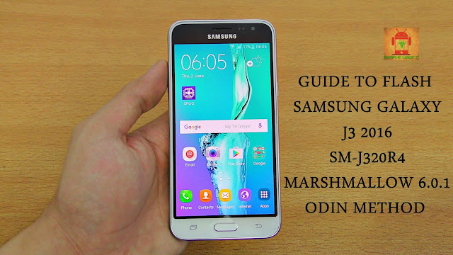 Guide To Flash Samsung Galaxy J3 2016 SM-J320R4 marshmallow 6.0.1 Odin Method Tested Firmware All Regions