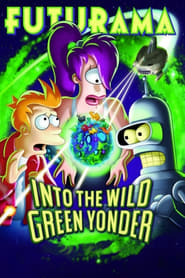 Futurama Into the Wild Green Yonder Online Filmovi sa prevodom