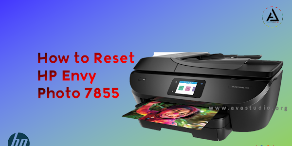 How to Reset HP Envy Photo 7855 Printer (Causes and Solutions)