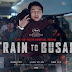 REVIEW FILM TRAIN TO BUSAN