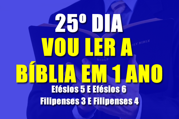 25º DIA VOU LER A BÍBLIA EM 1 ANO