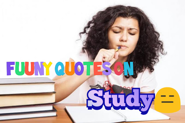 Best funny quotes study