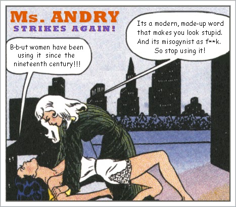 http://unknownmisandry.blogspot.com/2011/02/misandry-word-its-origin.html