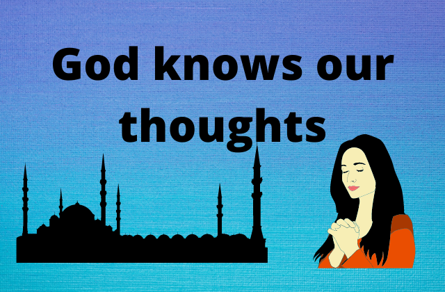 God knows our thoughts