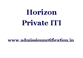 Horizon Private ITI Admission, Ranking, Reviews, Fees and Placement