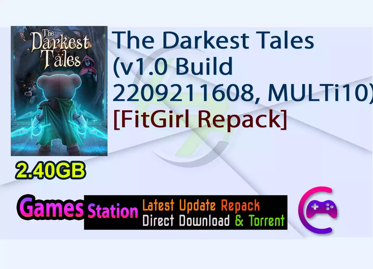 The Darkest Tales (v1.0 Build 2209211608, MULTi10) [FitGirl Repack]