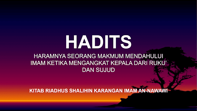 Hadits Haramnya Makmum Mendahului Imam