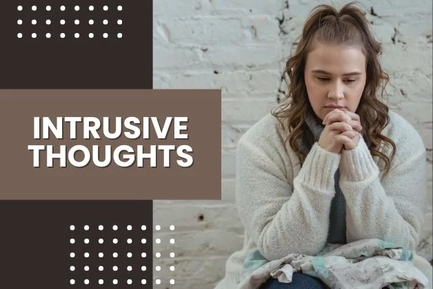 Woman experiencing intrusive thoughts - What are Intrusive Thoughts?