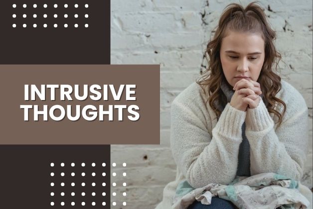 What are Intrusive Thoughts?