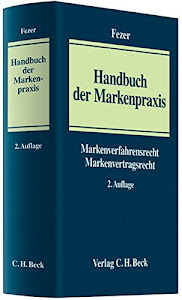 Handbuch der Markenpraxis: Markenverfahrensrecht, Markenvertragsrecht