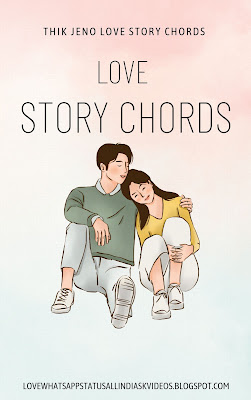 Love Story Chords  Thik Jeno Love Story chords