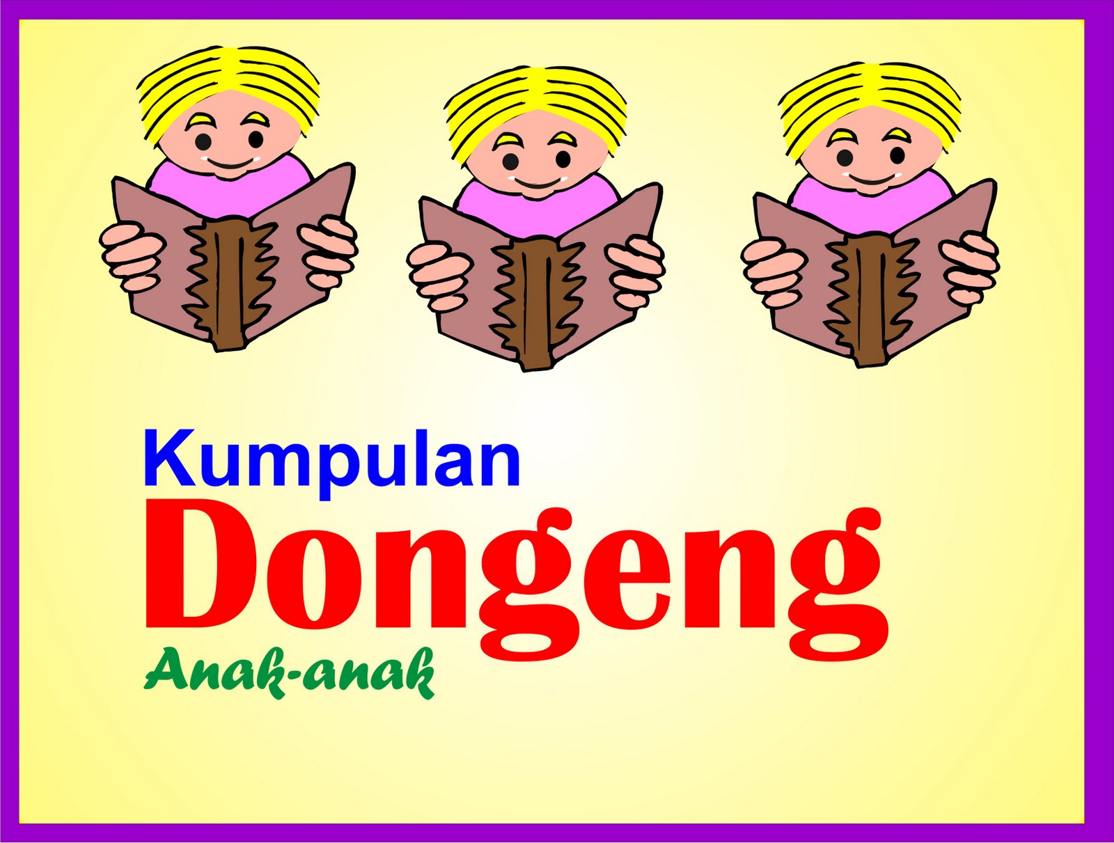 Kumpulan Dongeng Pendidikan Ala Kak Zepe Dongeng Berpesan Moral dan Mendidik KUMPULAN DONGENG ANAK