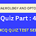 Optometry MCQ Quiz Test - 4 Ophthalmology and and ophthalmic exa