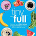 Tiny and Full: Discover Why Only Eating a Vegan Breakfast Will Keep You Tiny and Full for Life EBOOK
