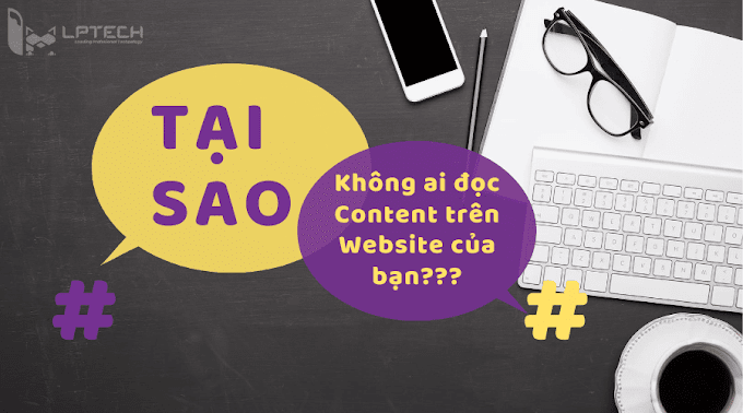 Tại sao không ai đọc content trên website của bạn?