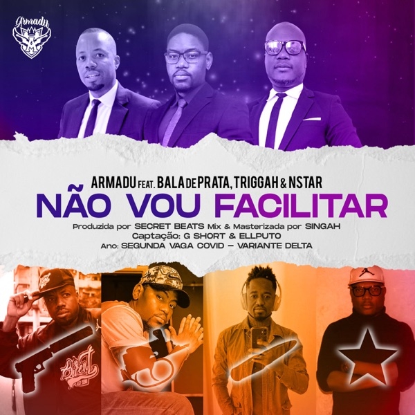 Armadu - Não vou facilitar (feat. Bala de Prata & Triggah) [Exclusivo 2021] (Download Mp3)