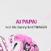 AI PAPAI Lyrics  — Anitta feat Mc Danny e Hitmaker [Lyric Video]