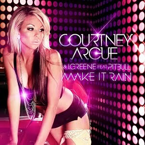 Courtney Argue & J.Greene Feat. Pitbull - Make It Rain