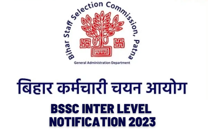 इंटर पास के लिए अच्छी खबर ! 11 हज़ार से ज्यादा पदों के लिए निकाली गई Vacancy BSSC के द्वारा ! 27 सितम्बर 2023 से 11 नवंबर 2023 तक Online आवेदन कर सकते है !! 