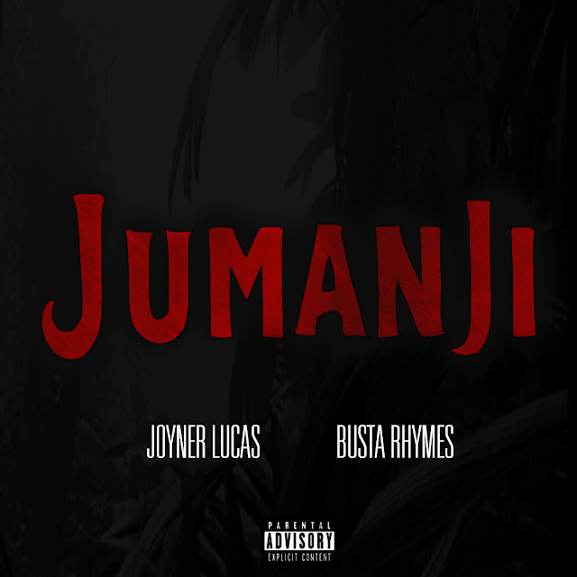 Joyner Lucas x Busta Rhymes "Jumanji"