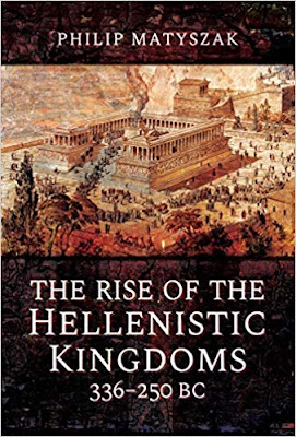 The Rise of the Hellenistic Kingdoms 336-250 BC