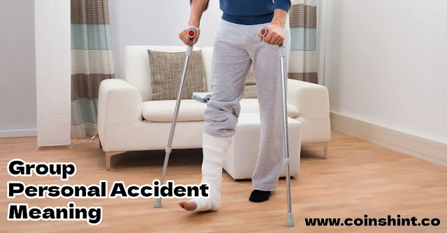 Group Personal Accident Meaning