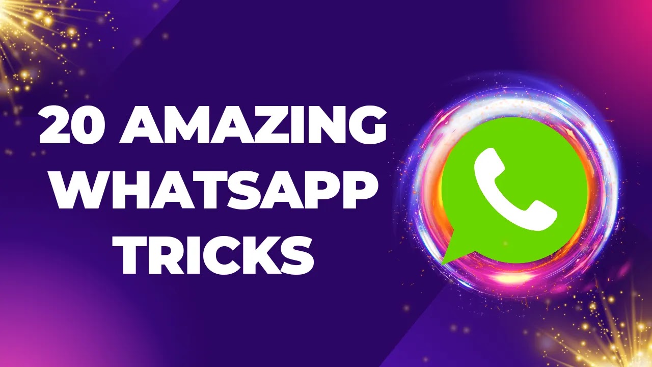 20 WhatsApp Tricks
